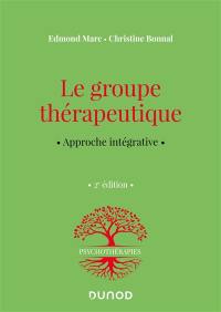 Le groupe thérapeutique : approche intégrative