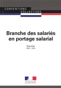 Branche des salariés en portage salarial : convention collective nationale du 22 mars 2017 (étendue par arrêté du 28 avril 2017) : IDCC 3219