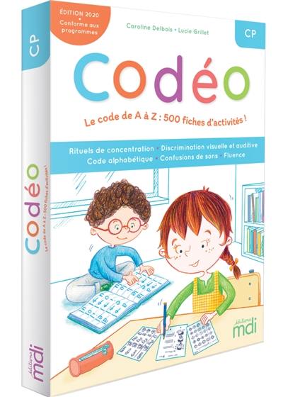 Codéo, CP : le code de A à Z : 500 fiches d'activités !