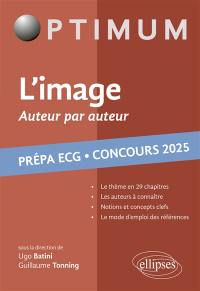 L'image, auteur par auteur : prépa ECG, concours 2025