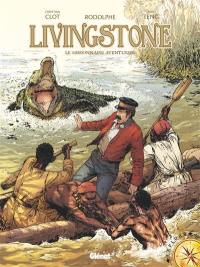 Livingstone : le missionnaire aventurier