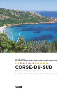 Corse du Sud : les plus belles randonnées : Evisa, Ota, golfe d'Ajaccio, Sartène, Bonifacio