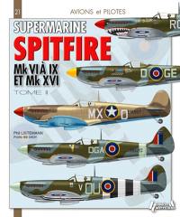 Supermarine Spitfire. Vol. 2. Mark VI, Mark VII, Mark VIII, Mark IX & Mark XVI