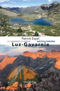 Luz-Gavarnie : Hautes-Pyrénées : 113 sommets, 55 topos