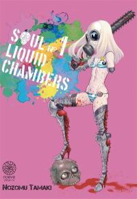 Soul liquid chambers. Vol. 1