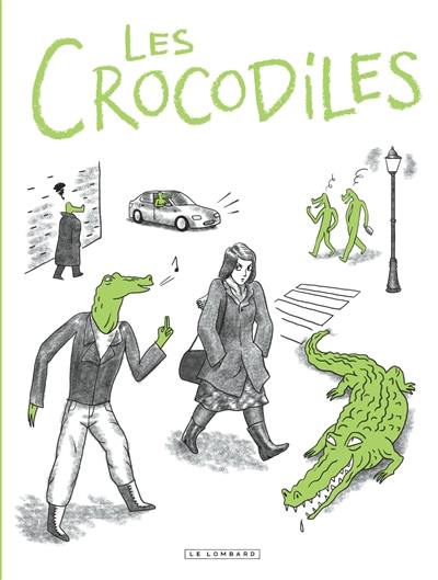 Les crocodiles : témoignages sur le harcèlement et le sexisme ordinaire