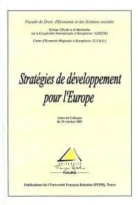 Stratégies de développement pour l'Europe : actes du colloque du 23 octobre 2001