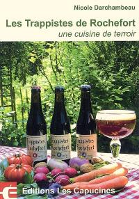 Les trappistes de Rochefort : une cuisine de terroir
