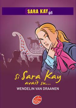 Sara Kay. Vol. 2. Les mystères de Santa Marina