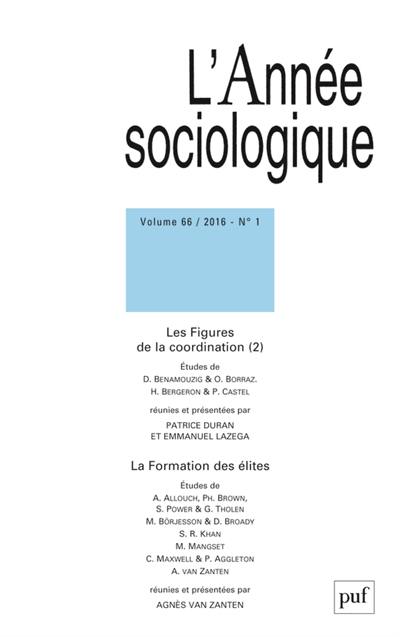 Année sociologique (L'), n° 1 (2016). Les figures de la coordination (2)