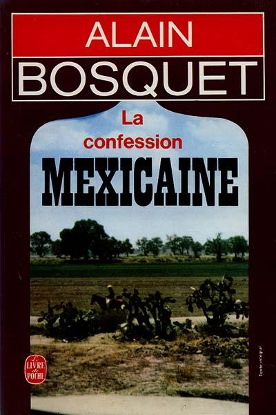 La Confession mexicaine