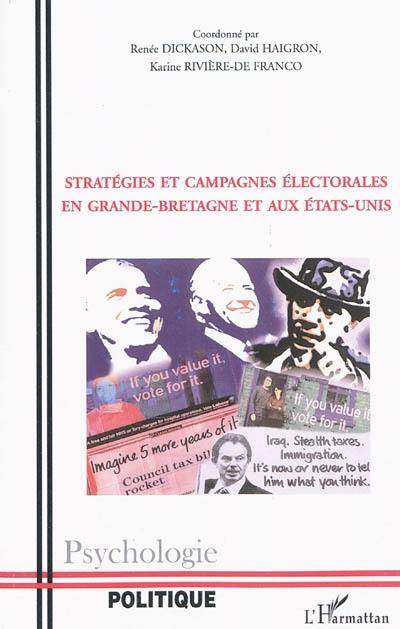 Stratégies et campagnes électorales en Grande-Bretagne et aux Etats-Unis