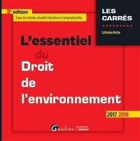 L'essentiel du droit de l'environnement : 2017-2018