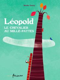 Léopold, le chevalier au mille-pattes