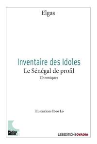 Inventaire des Idoles : le Sénégal de profil : chroniques
