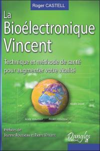 La bioélectronique Vincent : technique et méthode de santé pour augmenter votre vitalité