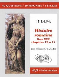 Tite-Live, Histoire romaine : livre XXX, chapitres 12 à 17