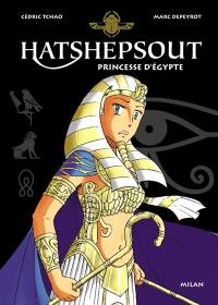 Hatshepsout : princesse d'Egypte