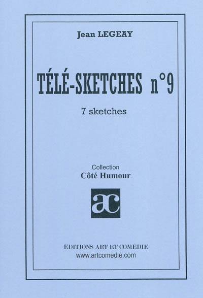 Télé-sketches. Vol. 9. 7 sketches