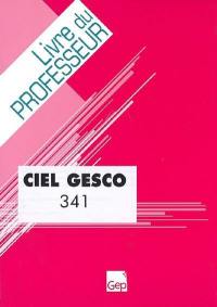 Ciel Gesco : livre du professeur