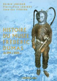 L'histoire du Musée Frédéric Dumas : de 1994 à 2006...