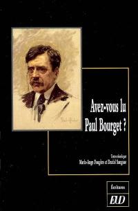 Avez-vous lu Paul Bourget ?