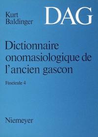 Dictionnaire onomasiologique de l'ancien gascon : DAG. Vol. 4