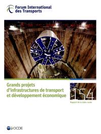 Grands projets d'infrastructures de transport et développement économique : rapport de la table ronde