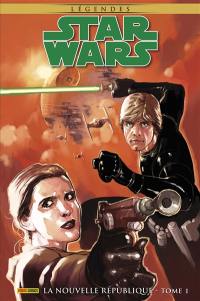 Star Wars : légendes. La Nouvelle République. Vol. 1