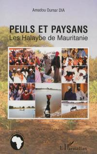 Peuls et paysans : les Halaybe de Mauritanie