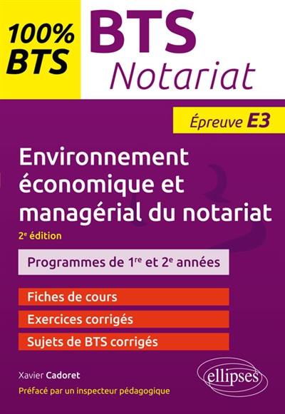 Environnement économique et managérial du notariat, BTS notariat, programmes de 1re et 2e années, épreuve E3