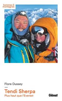 Tendi Sherpa : plus haut que l'Everest