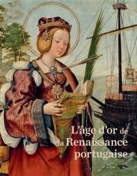 L'âge d'or de la Renaissance portugaise
