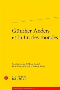 Günther Anders et la fin des mondes