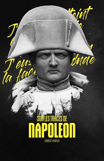 Sur les traces de Napoléon en Belgique