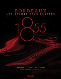 1855 : Bordeaux, les grands crus classés