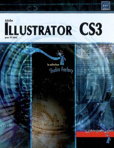 Illustrator CS3 pour PC-Mac. Illustrator CS2 pour PC-Mac
