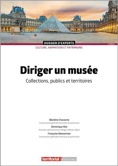 Diriger un musée : collections, publics et territoires