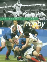 Les riches heures du rugby