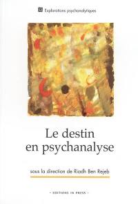Le destin en psychanalyse