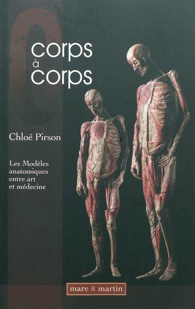 Corps à corps : les modèles anatomiques entre art et médecine