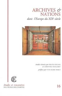 Archives et nations dans l'Europe du XIXe siècle : actes du colloque