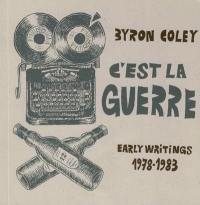 C'est la guerre : early writings, 1978-1983