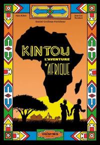 Kintou : l'aventure d'Afrique