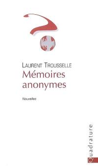 Mémoires anonymes