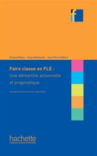 Faire classe en FLE : une approche actionnelle et pragmatique