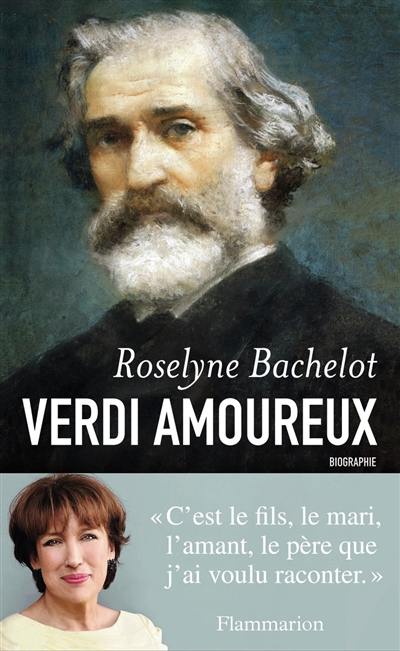 Verdi amoureux : biographie