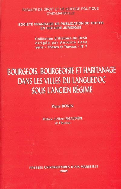Bourgeoisie et habitanage dans les villes du Languedoc sous l'Ancien Régime