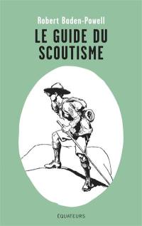 Le guide du scoutisme