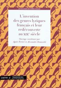 L'invention des genres lyriques français et leur redécouverte au XIXe siècle